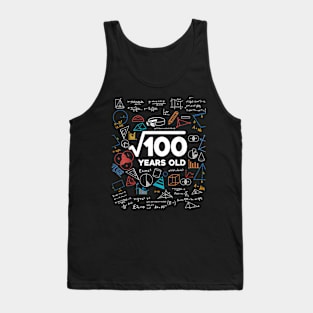 Square Root Of 100 10th Birthday Math Lover 10 Year Old Bday Tank Top